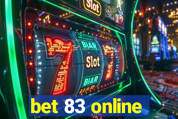 bet 83 online